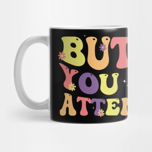 But Did You Take Attendance Funny Groovy Back To School Mug